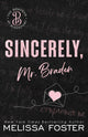 Sincerely, Mr. Braden