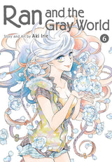Ran and the Gray World, Vol. 6