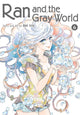 Ran and the Gray World, Vol. 6