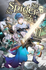 So I'm a Spider, So What?, Vol. 11 (light novel)