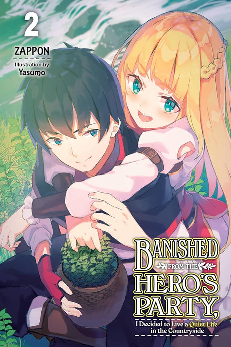Banished from the Hero's Party, I Decided to Live a Quiet Life in the Countryside, Vol. 2 (light novel)