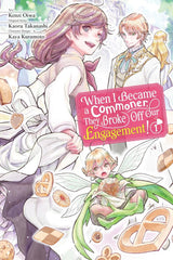 When I Became a Commoner, They Broke Off Our Engagement!, Vol. 1