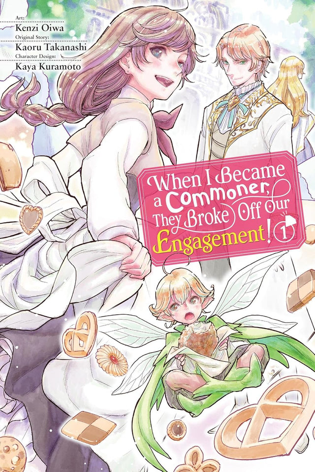 When I Became a Commoner, They Broke Off Our Engagement!, Vol. 1