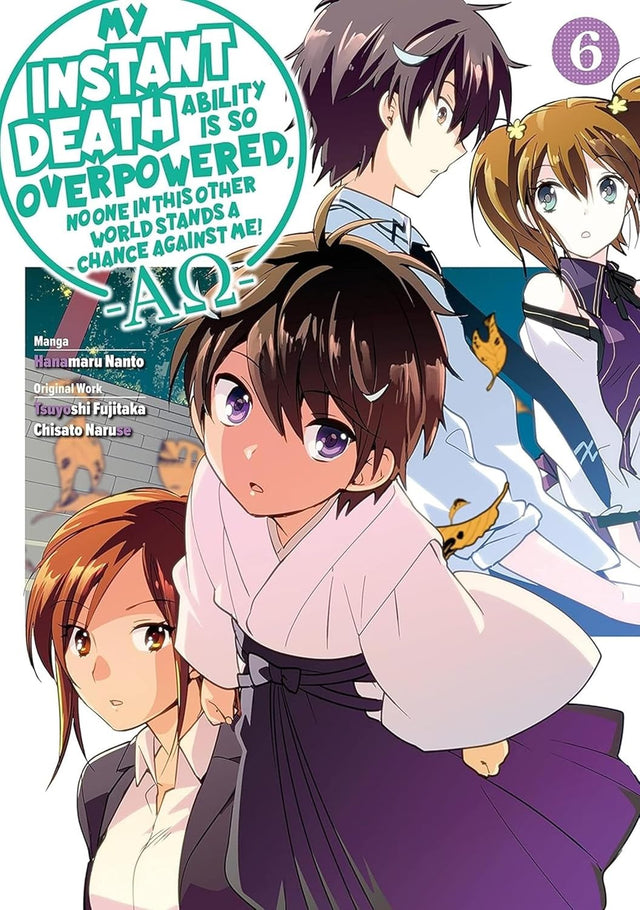 My Instant Death Ability Is So Overpowered, No One in This Other World Stands a Chance Against Me! —AO—, Vol. 6 (manga)