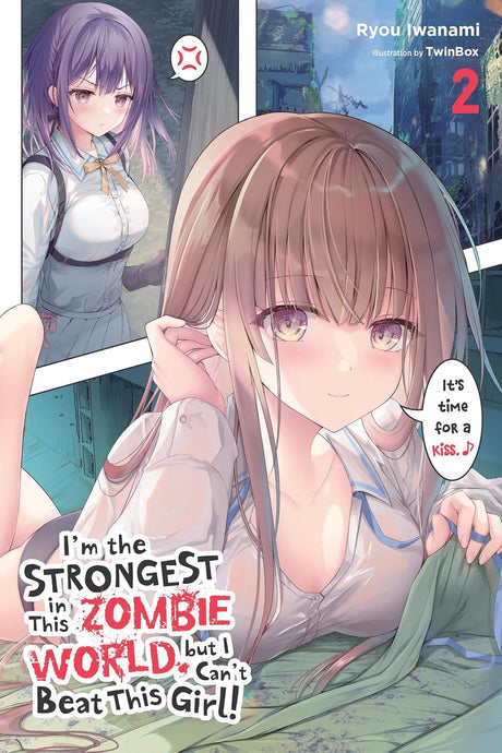 I'm the Strongest in This Zombie World, but I Can't Beat This Girl!, Vol. 2