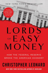 The Lords of Easy Money