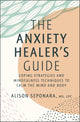 The Anxiety Healer's Guide