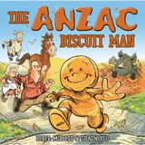 The ANZAC Biscuit Man