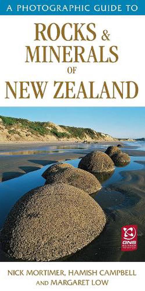 A Photographic Guide to Rocks & Minerals of New Zealand