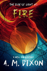 Edge of Light Trilogy 3 Fire