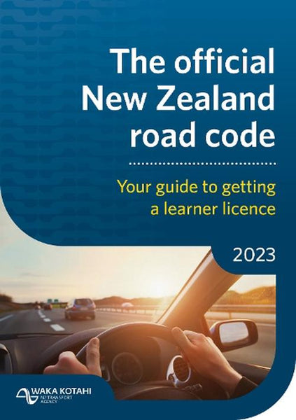 New Zealand Road Code 2023 by Waka Kotahi – Book Hero