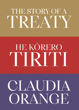 The Story of a Treaty | He Korero Tiriti