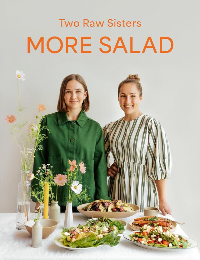 More Salad: Two Raw Sisters