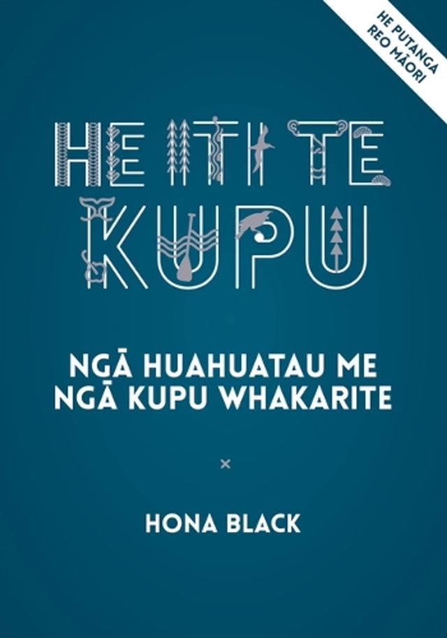 He Iti te Kupu (te reo Maori edition)