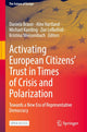 Activating European Citizens’ Trust in Times of Crisis and Polarization