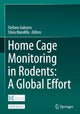 Home Cage Monitoring in Rodents: A Global Effort