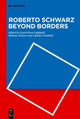 Roberto Schwarz Beyond Borders