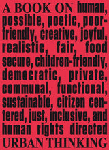 Architecture & Human Rights: A Book on Urban Thinking