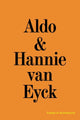 Aldo & Hannie van Eyck. Excess of Architecture