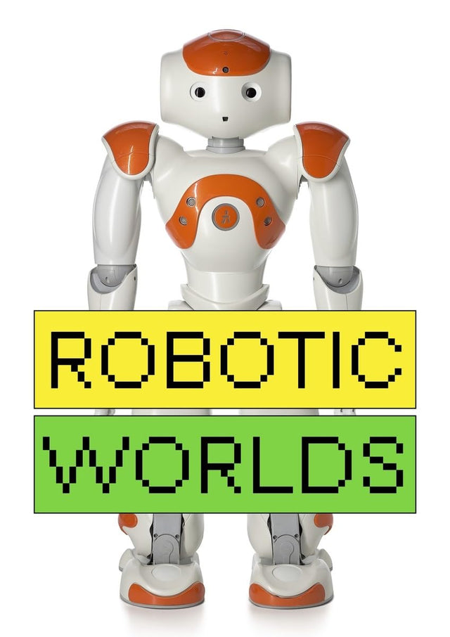 Robotic Worlds
