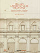 Italian Architectural Drawings from the Cronstedt Collection, Nationalmuseum, Stockholm