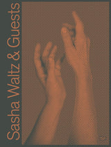 Sasha Waltz & Guests (Bilingual edition)