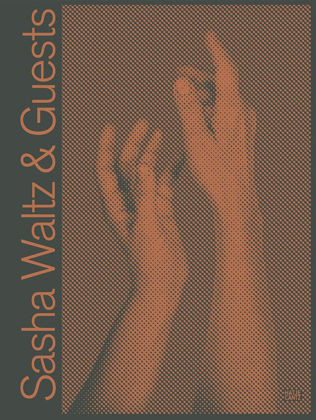 Sasha Waltz & Guests (Bilingual edition)