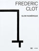 Frédéric Clot: Digital (Multilingual edition)