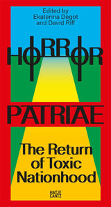 Horror Patriae: The Return of Toxic Nationhood