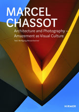 Marcel Chassot: Architecture and Photography