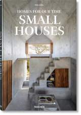 Homes For Our Time. Small Houses