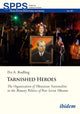 Tarnished Heroes – The Organization of Ukrainian Nationalists in the Memory Politics of Post–Soviet Ukraine