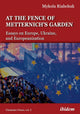 At the Fence of Metternich's Garden