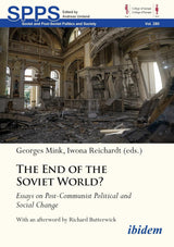 The End of the Soviet World? Essays on Post-Communist Political and Social Change