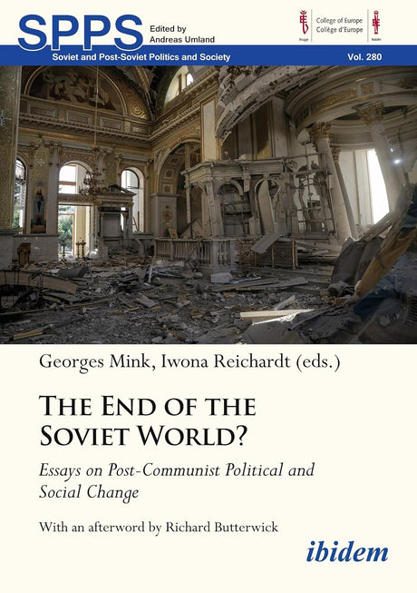The End of the Soviet World? Essays on Post-Communist Political and Social Change