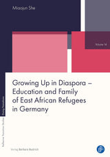 Growing Up in Diaspora – Education and Family of East African Refugees in Germany