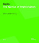 Berlin Urban Strategy: The Genius of Improvisation