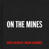 David Goldblatt + Nadine Gordimer