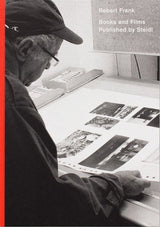 Robert Frank: Books and Films, 1947–2019