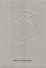 Woong Soak Teng: Ways to Tie Trees