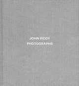 John Riddy: Photographs