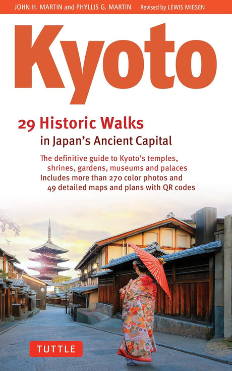 Kyoto, 29 Historic Walks in Japan's Ancient Capital