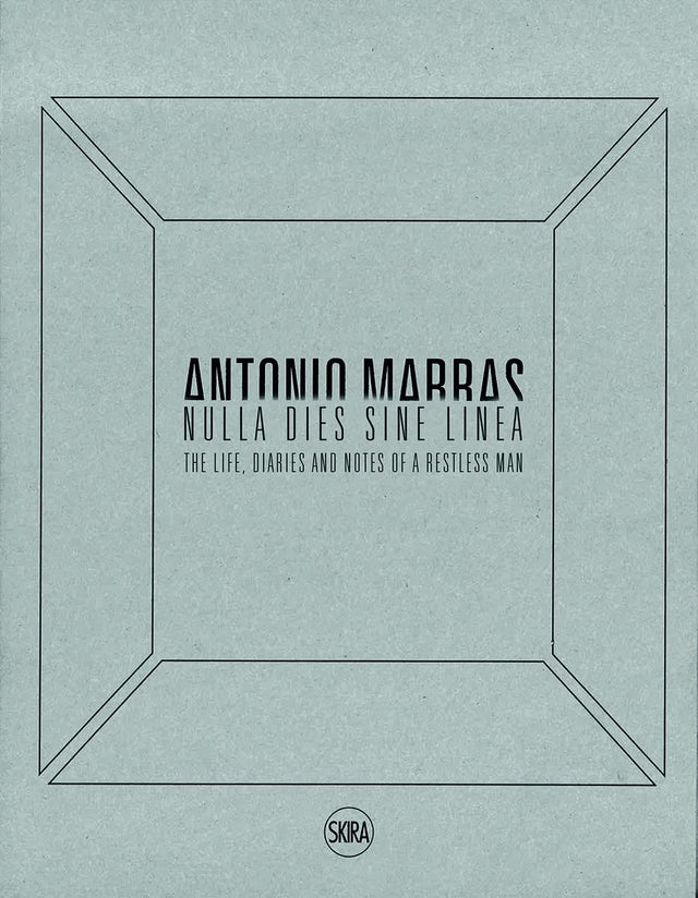 Antonio Marras: Nulla dies sine linea