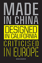 Made in China, Designed in California, Criticised in Europe