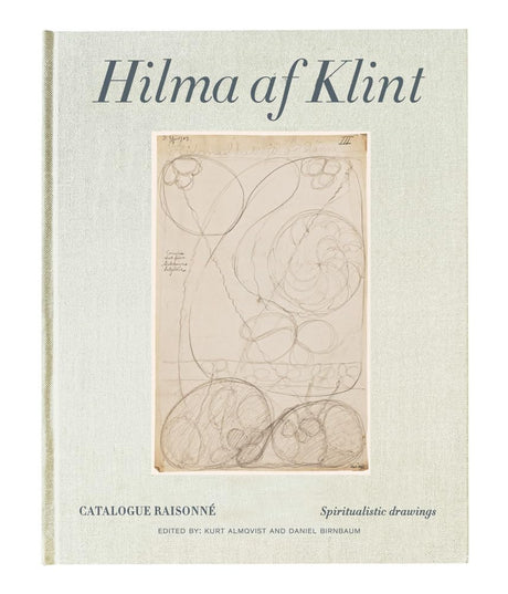 Hilma af Klint Catalogue Raisonné Volume I: Spiritualistic Drawings (1896-1905)