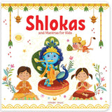 Shlokas and Mantras for Kids - Learn About India's Rich Culture and Tradition in Three Languages