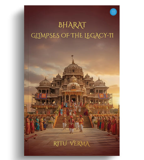 Bharat- Glimpses of the Legacy-II