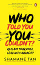 Who Told You You Couldn't?