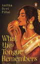 What the Tongue Remembers