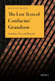 The Lost Texts of Confucius' Grandson